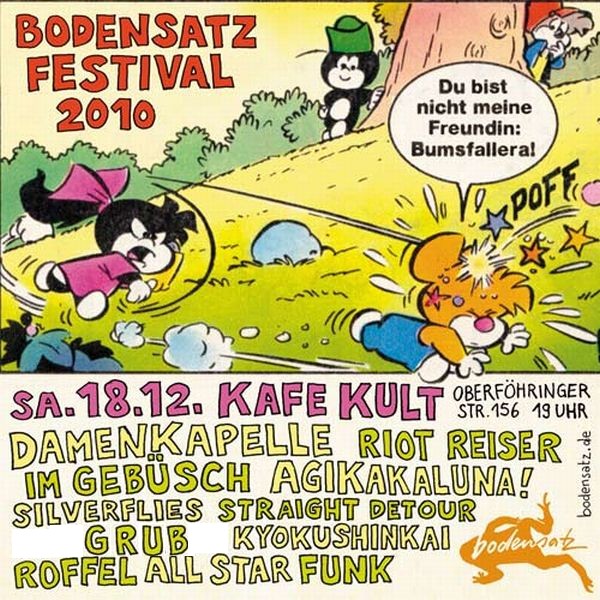Bodensatzfestival 2010 Kafe Kult München, Pug Skin Pink, Riot Reiser, kyokushinkai u.v.m